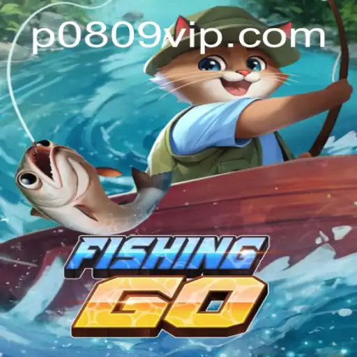 FishingGO: Dive into the World of Digital Fishing Adventures with p0809