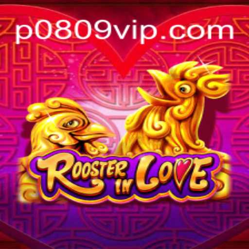 Exploring the Enchanting World of RoosterInLove: A Comprehensive Guide